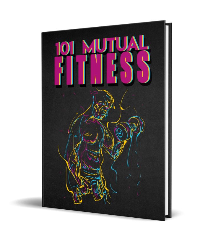 101 Mutual Fitness