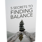 5 secrets to finding balance